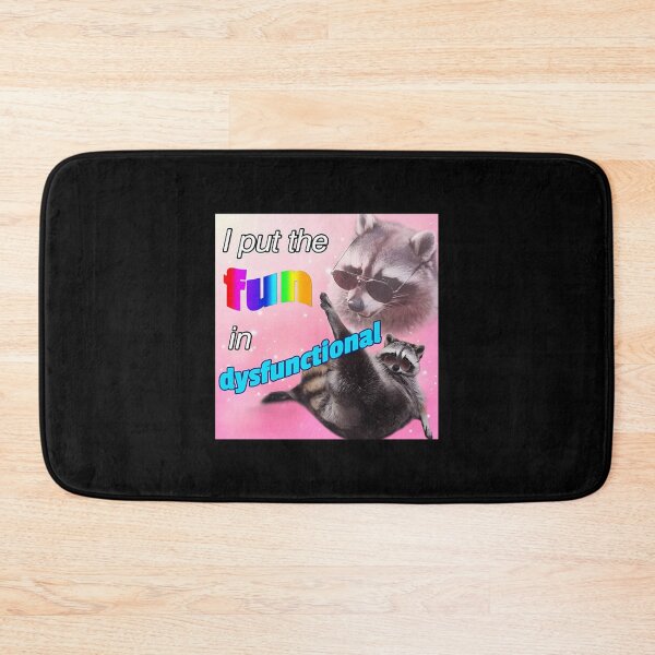 Item preview, Racoon I Put The Fun In Dysfunctional designed and sold by Channelly.