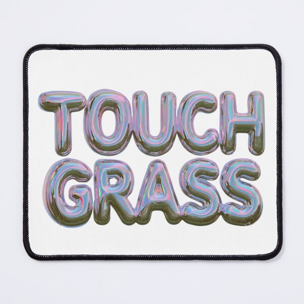 Item preview, Touch Grass Iridescent Text Funny Meme Design designed and sold by NicolasGlowArt.