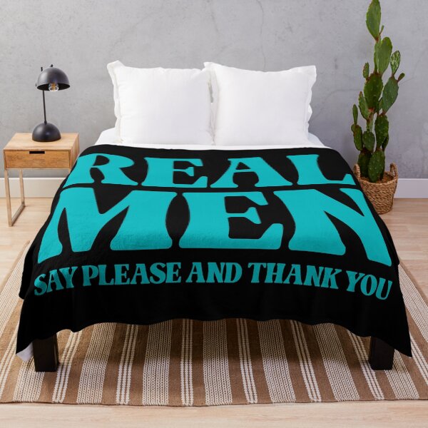 Item preview, Real Men Say Please And Thank You - Inspirational designed and sold by Vector-Artist.
