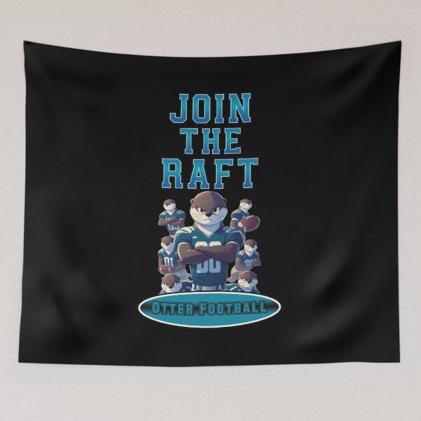 Item preview, Join The Raft Otter Football Team  designed and sold by Grahaniel.