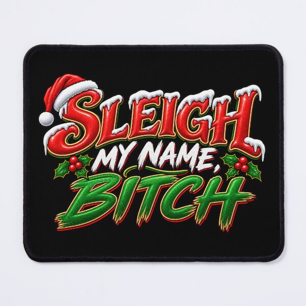 Item preview, Sleigh My Name Bitch - Rude But Funny - Christmas Design designed and sold by aventi24.