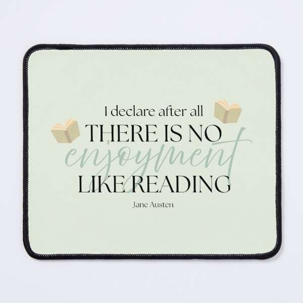 Item preview, Jane Austen Quote – Pride & Prejudice – "No Enjoyment Like Reading" with Illustration designed and sold by cheekymare.