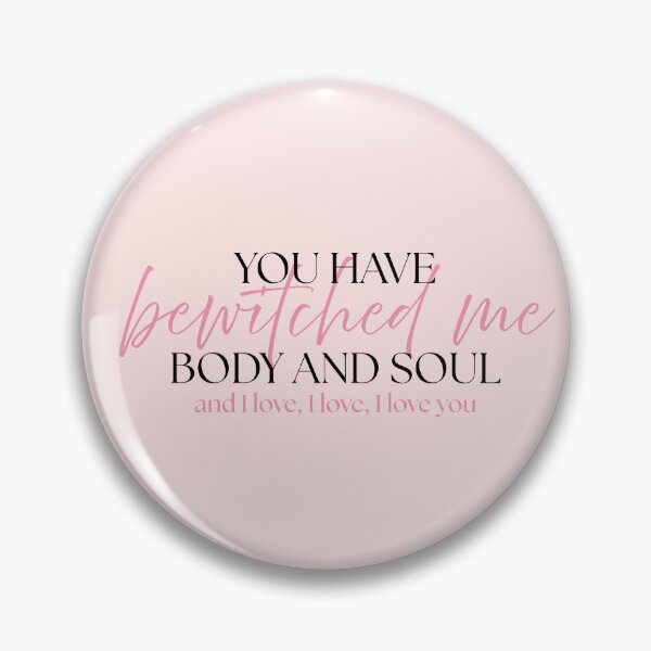Item preview, Jane Austen Quote – Pride & Prejudice – "You Have Bewitched Me" designed and sold by cheekymare.