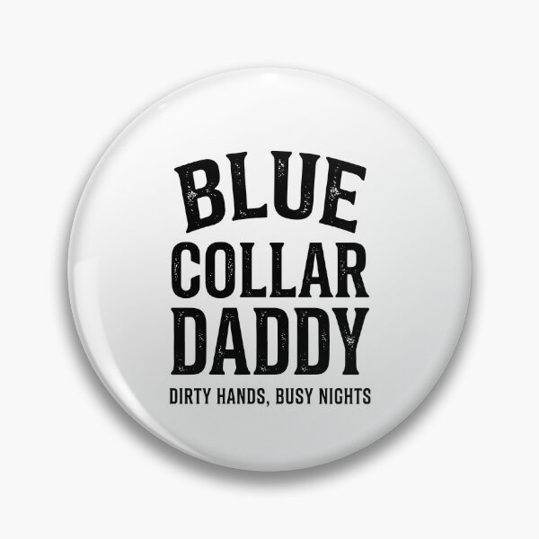 Item preview, Blue Collar Daddy designed and sold by caruku666.