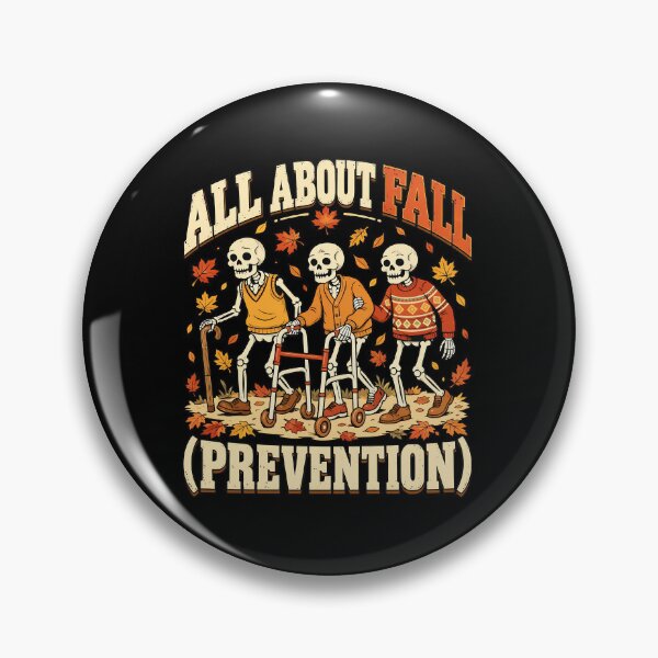 Item preview, All About Fall Prevention Skeleton Autumn Humor Design designed and sold by Dmo3HarkoArt.