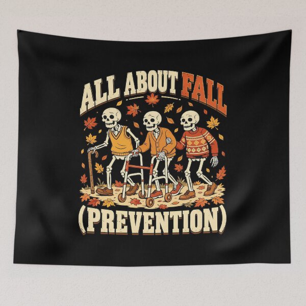 Item preview, All About Fall Prevention Skeleton Autumn Humor Design designed and sold by Dmo3HarkoArt.