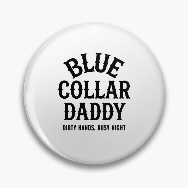 Item preview, Blue Collar Daddy designed and sold by caruku666.