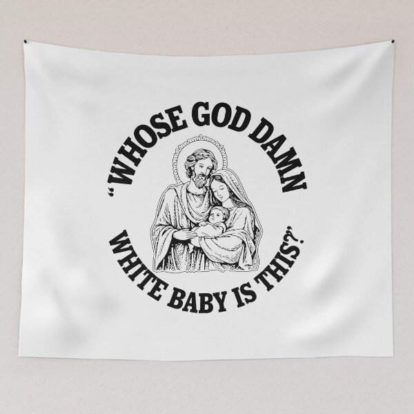 Item preview, Whose God Damn White Baby Is This Holy Family Art designed and sold by Milforaelchi.