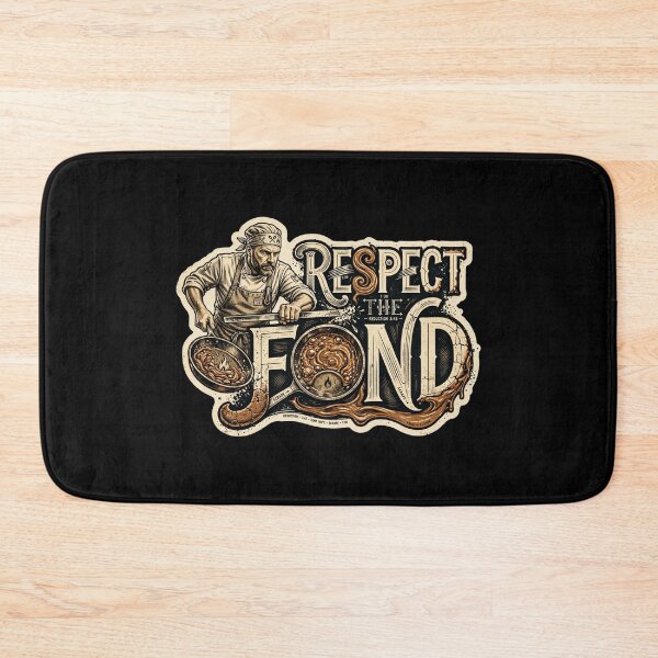 Item preview, Respect the Fond Chef Design, Chef Gift, Professional Chef Humor, Line Cook Gift, Culinary Gift, Kitchen Crew, Restaurant Chef, Cooking Gift, Chef Life, Kitchen Humor, French Cooking designed and sold by Typologystudios.