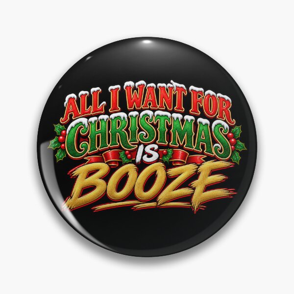 Item preview, All I Want For Christmas Is Booze - Rude But Funny - Christmas Design designed and sold by aventi24.