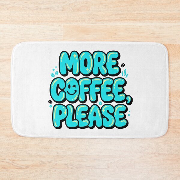 Item preview, More Coffee Please Chubby Bubble Typography Quote Art  designed and sold by Fine-Arts-Lab.