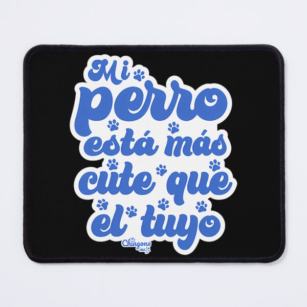 Item preview, Mi Perro Est Ms Cute Que El Tuyo designed and sold by PrintStarTeee.