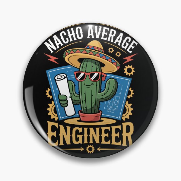 Item preview, Nacho Average Engineer  designed and sold by jkrphoto.