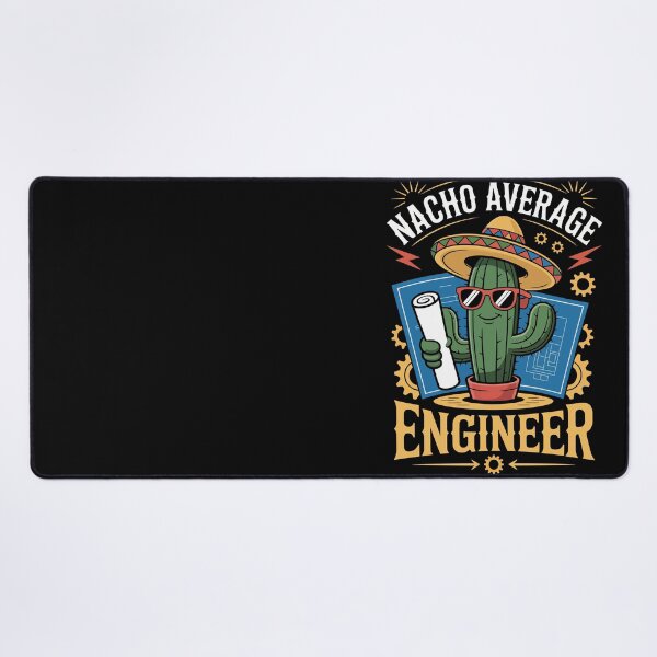 Item preview, Nacho Average Engineer designed and sold by jkrphoto.