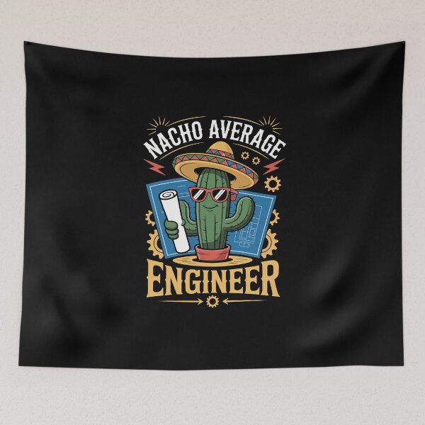 Item preview, Nacho Average Engineer  designed and sold by jkrphoto.