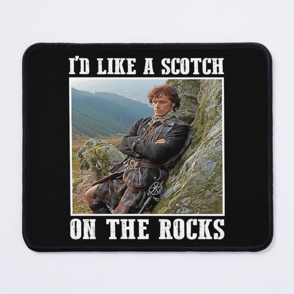 Item preview, I'D Like A Scotch On The Rocks Outlander designed and sold by zulbays.