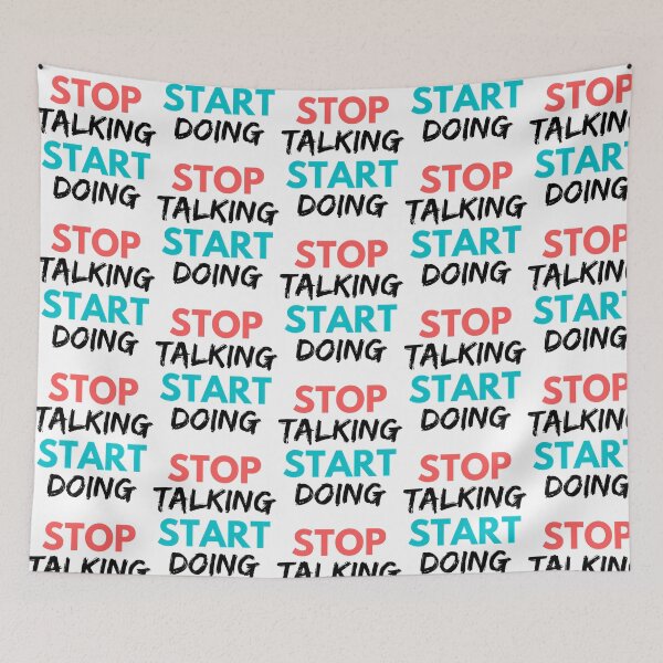 Item preview, Stop Talking Start Doing  designed and sold by prandre.