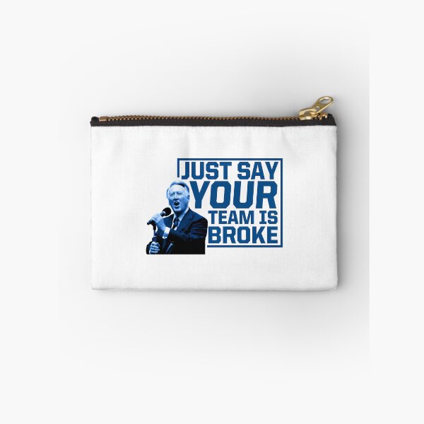 Item preview, Just Say Your Team Is Broke Vin Scully designed and sold by HappyCatholicsd.