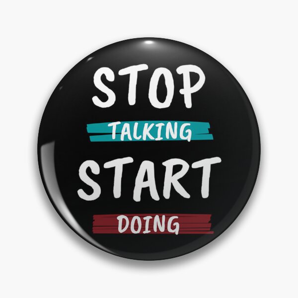 Item preview, Stop Talking Start Doing  designed and sold by prandre.