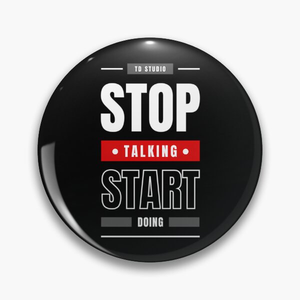 Item preview, Stop Talking Start Doing  designed and sold by prandre.