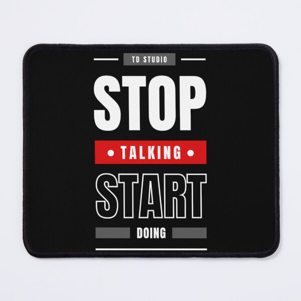 Item preview, Stop Talking Start Doing designed and sold by prandre.