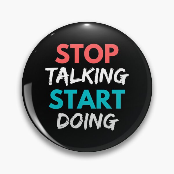 Item preview, Stop Talking Start Doing designed and sold by prandre.