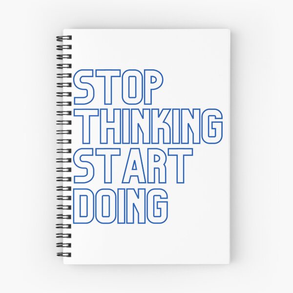 Item preview, Stop Thinking Start Doing - Blue designed and sold by prandre.