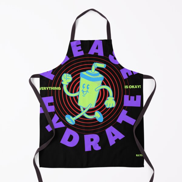 Item preview, Please Hydrate Everything Is Okay designed and sold by rtynart.