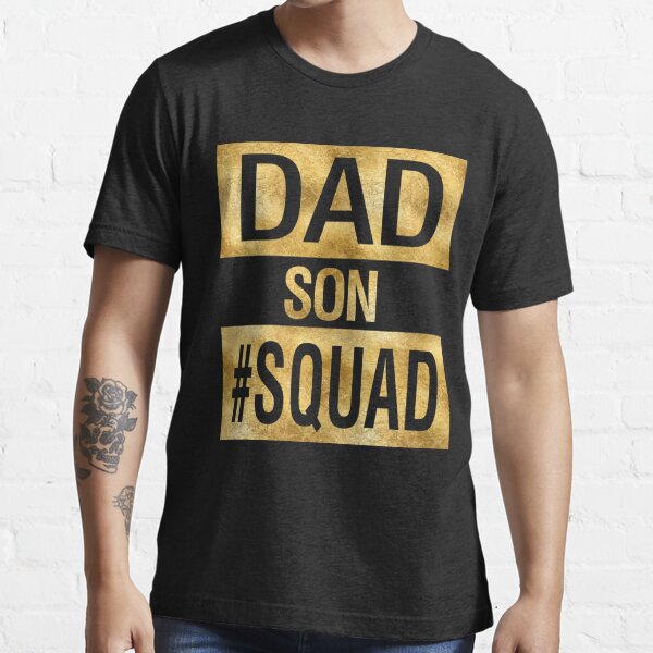 Dad Son Squad Funny Family Matching Essential T-Shirt for Sale by manekibb