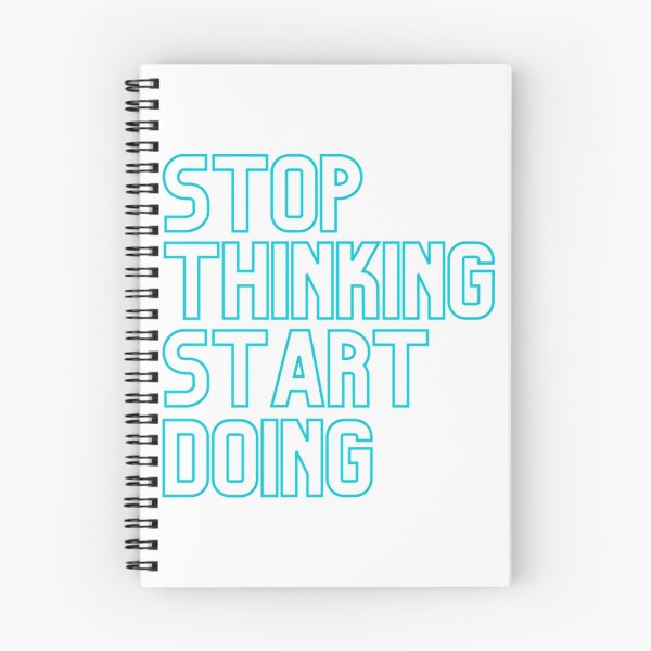 Item preview, Stop Thinking Start Doing - Cyan designed and sold by prandre.