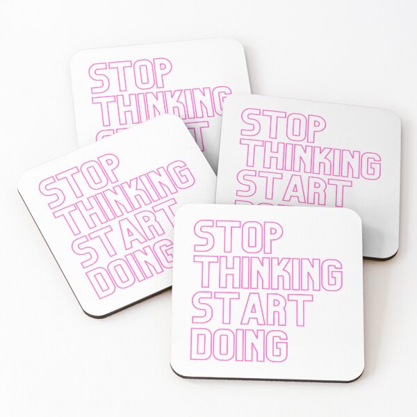 Item preview, Stop Thinking Start Doing - Pink designed and sold by prandre.