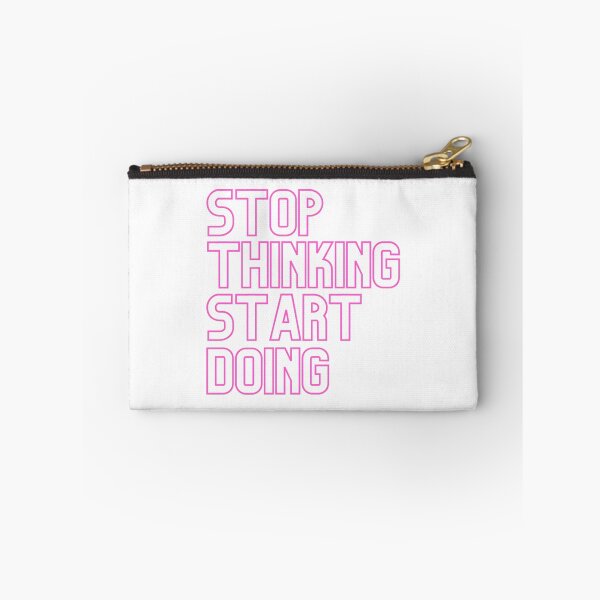 Item preview, Stop Thinking Start Doing - Pink designed and sold by prandre.