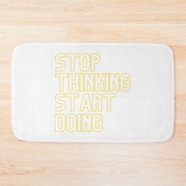 Item preview, Stop Thinking Start Doing - Yellow designed and sold by prandre.