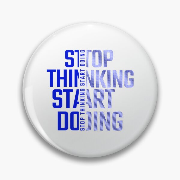 Item preview, Stop Thinking Start Doing  designed and sold by prandre.