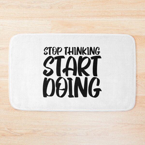 Item preview, Stop Thinking Start Doing designed and sold by prandre.