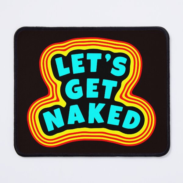 Item preview, Let's Get Naked designed and sold by glowdesigns.