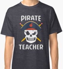 Pirate Teacher Funny School Halloween Costume Gag Gift Classic T-Shirt