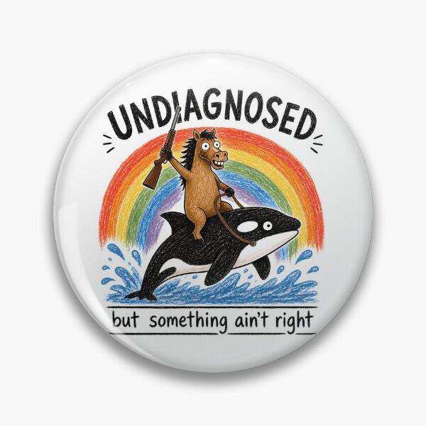 Item preview, Undiagnosed But Something Ain'T Right designed and sold by BellaGraphicCo.