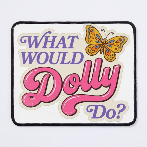 Item preview, What Would Dolly Do Butterfly Retro 70s Country Music Fan Nashville Cowgirl Quote designed and sold by raedattia.