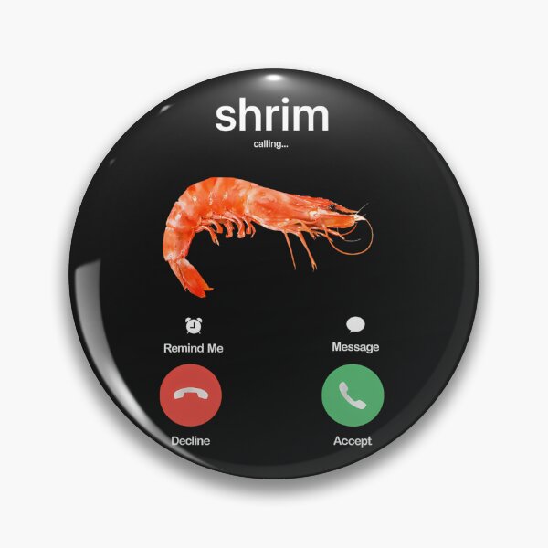Item preview, Shrim Is Calling Meme Funny Misspelled Shrimp Calling Joke designed and sold by BellaGraphicCo.