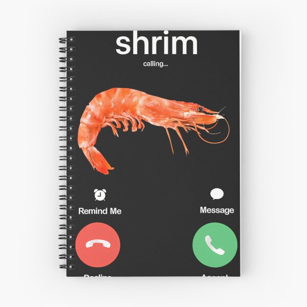 Item preview, Shrim Is Calling Meme Funny Misspelled Shrimp Calling Joke designed and sold by BellaGraphicCo.