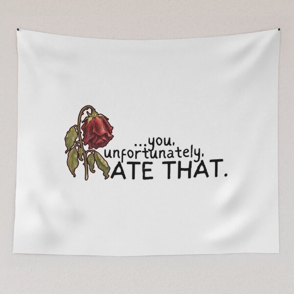 Item preview, You Unfortunately Ate That designed and sold by Context Optional.