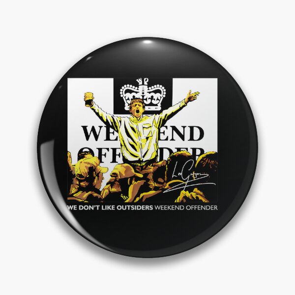 Item preview, We Don'T Like Outsiders Weekend designed and sold by ValerieWendy.