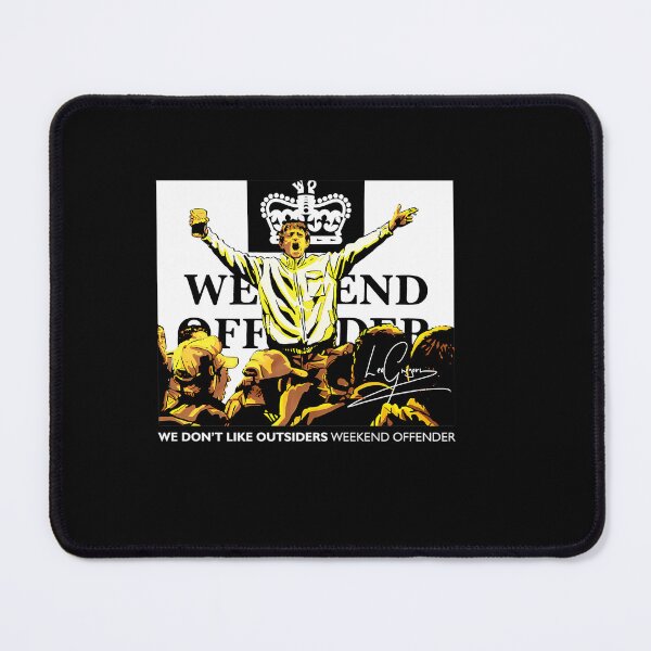 Item preview, We Don'T Like Outsiders Weekend designed and sold by ValerieWendy.
