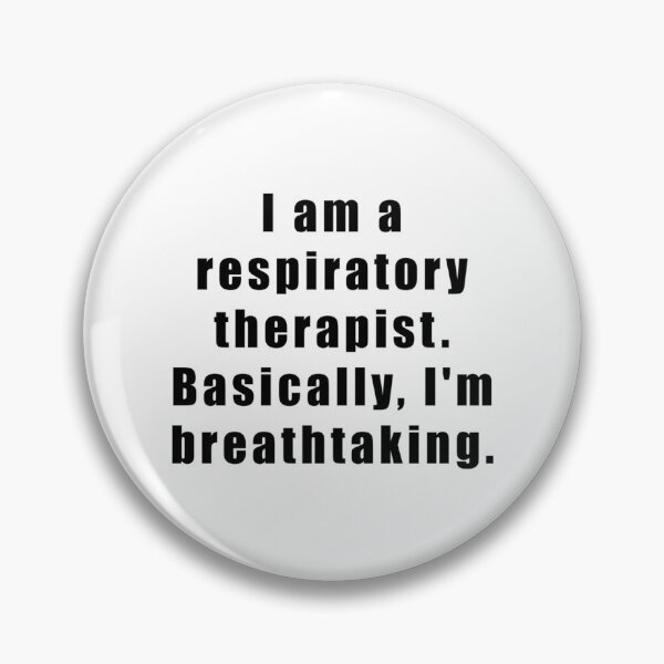 Item preview, I Am A Respiratory Therapist. Basically I'M Breathtaking designed and sold by UKCoinsShopp.