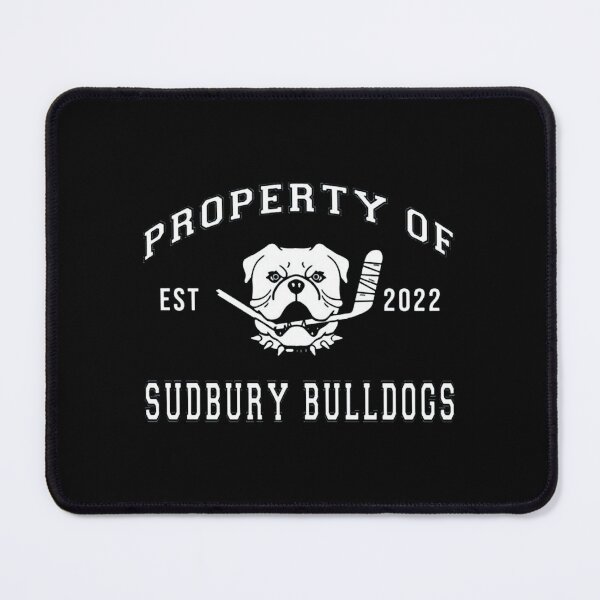 Item preview, Shoresys Property Of Sudbury Bulldogs designed and sold by JoyArmstro.