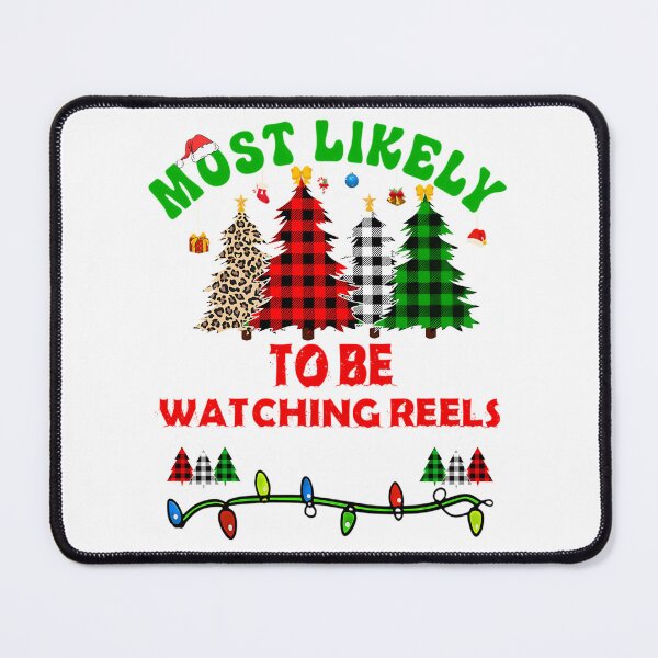 Item preview, Funny Christmas Most Likely To Be Watching Reels designed and sold by Hased-fghrton.