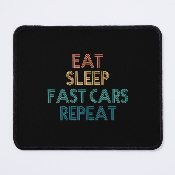 Item preview, Eat Sleep Fast Cars Repeat - Gift For Fast Cars Fans designed and sold by kindxinn.