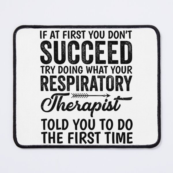 Item preview, Try Doing What Your Respiratory Therapist designed and sold by UKCoinsShopp.