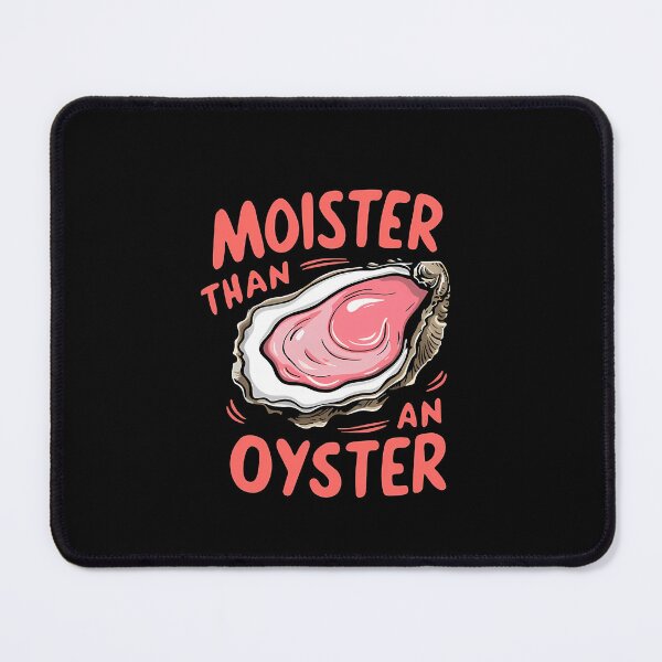 Item preview, Moister Than An Oyster Shirt Retro Funny designed and sold by OldSchoolCubak.